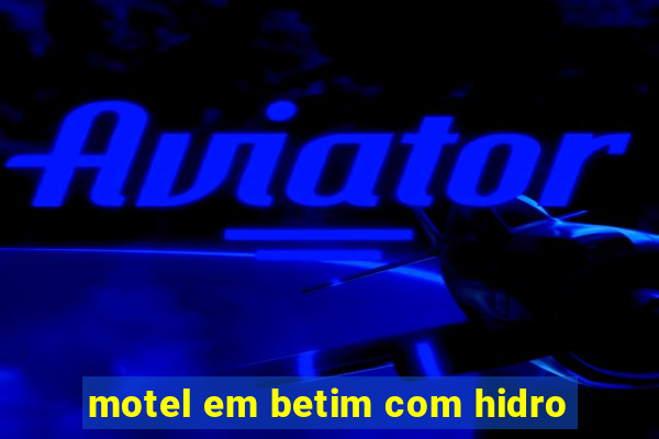 motel em betim com hidro